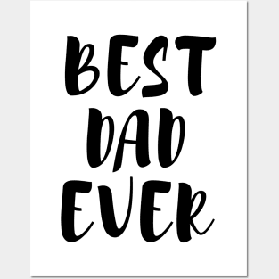 BEST DAD EVER Posters and Art